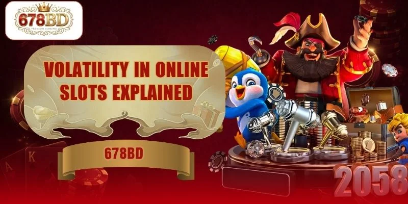 Volatility In Online Slots Explained For Beginners
